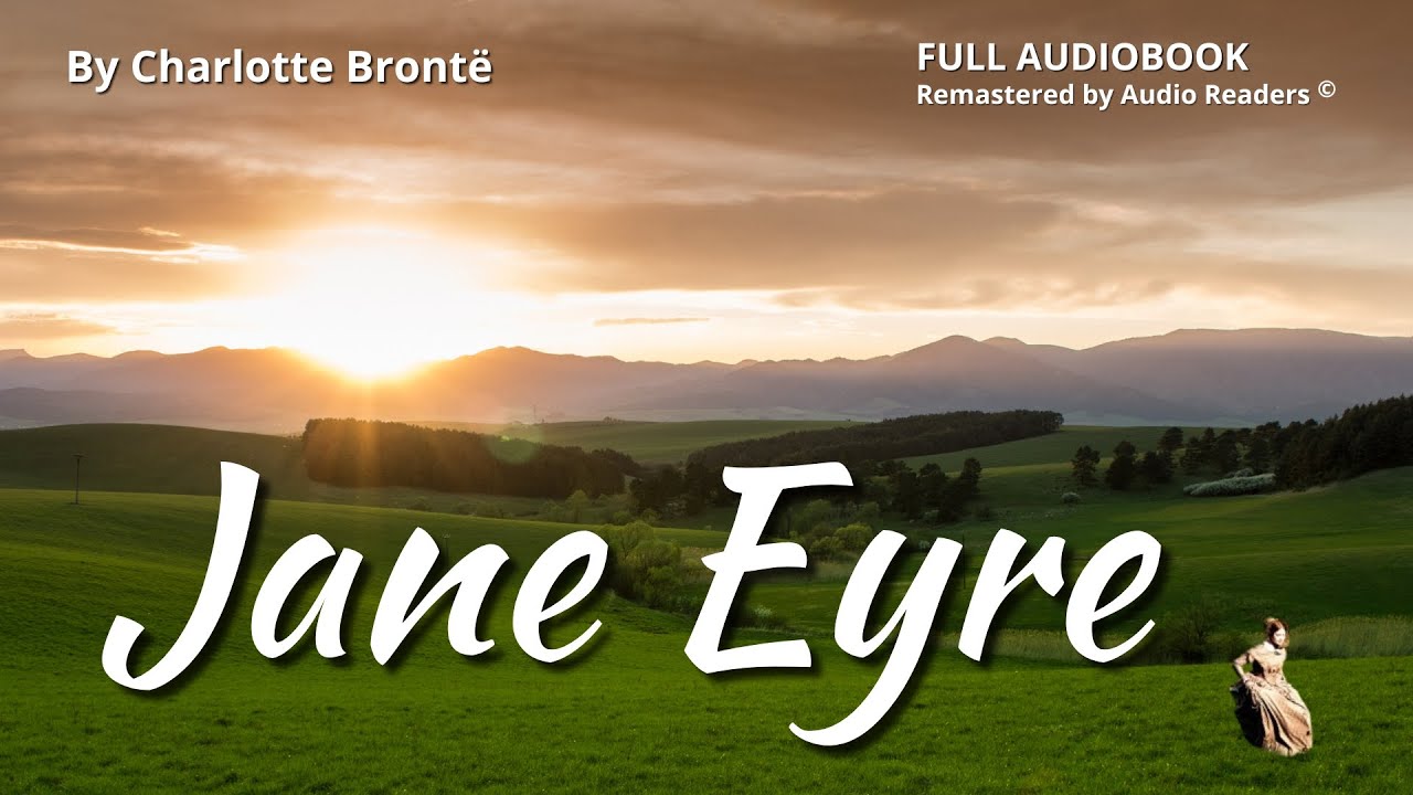 FULL AUDIOBOOK - Jane Eyre - Part 1 🎧 (dramatic reading) (NOT litRPG)