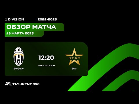 AFL Uzbekistan 1 division 16 turBEKJUVE - STAR