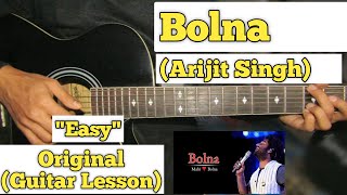 Bolna - Arijit Singh  Guitar Lesson  Easy Chords  