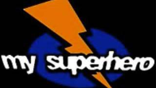 Another Kind - My Superhero
