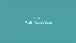 Download lagu Wali Band - Gosok Batu mp3