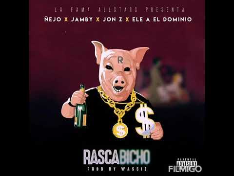 "RASCA BICHO" ÑEJO❌ JAMBY EL FAVO❌ JON Z❌ ELE A EL DOMINIO
