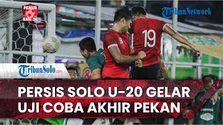 Persis Hari Ini: Persis Solo U-20 Gelar Uji Coba Akhir Pekan Ini seusai Tekuk AT Farmasi