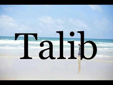 How To Pronounce Talib🌈🌈🌈🌈🌈🌈Pronunciation Of Talib
