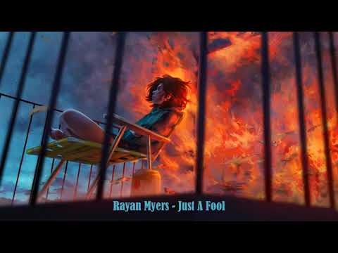 Rayan Myers - Just A Fool (Original mix)