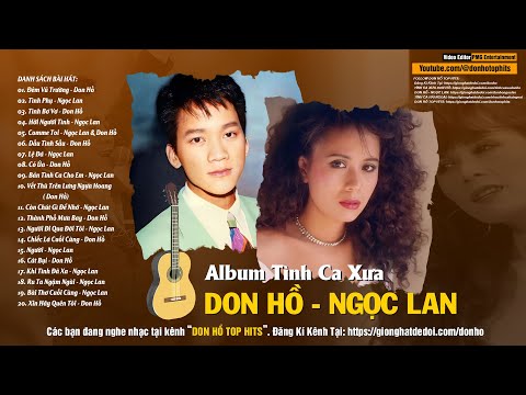 Tuyển tập NGỌC LAN - DON HỒ tình ca xưa vạn người mê - LK Đêm Vũ Trường, Tình Phụ, Tình Bơ Vơ...