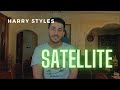 Harry Styles - Satellite (COVER)