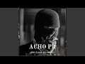 ACHO PR Feat Axel Martinez Radio Edit