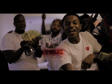 El Hefe - 32 Bars (dir. by @Jay.OneWayVisuals)