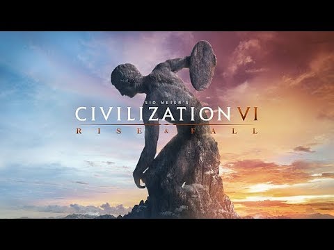 Civilization 6: Rise and Fall