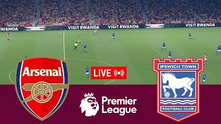 [LIVE] Arsenal vs Ipswich Town Premier League 24/25 Full Match