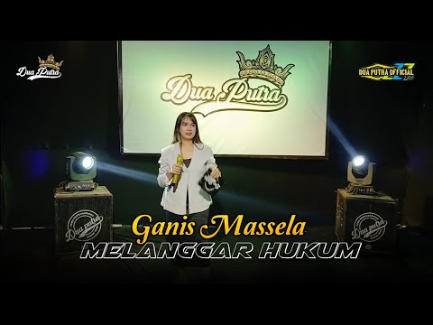 MELANGGAR HUKUM - VOC. GANIS MASSELA | DUA PUTRA | EDISI NGOBROG ONLINE SPECIAL BULAN RAMADHAN 2025