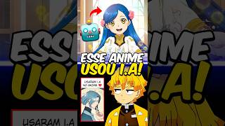 Esse anime FOI PEGO usando I.A? 😨🤖