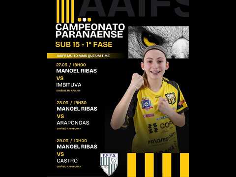 PARANAENSE SUB-15 DE FUTSAL FEMININO - AAIFS MANOEL RIBAS X IMBITUVA