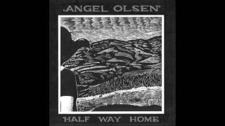 Angel Olsen - Lonely Universe