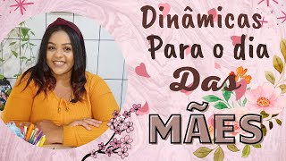 MELHORES DINAMICAS PARA O DIA DAS MÃES 2023#dinamicas #ENCONTRODEMULHERES #GRUPOS #MÃE #diadasmães