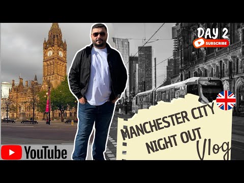Manchester City Night Out Vlog 🇬🇧 | Explore City of England | HD Video Quality | #uk #manchester 