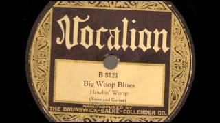 Big Woop Blues - Rare Country Blues Recording circa 1929