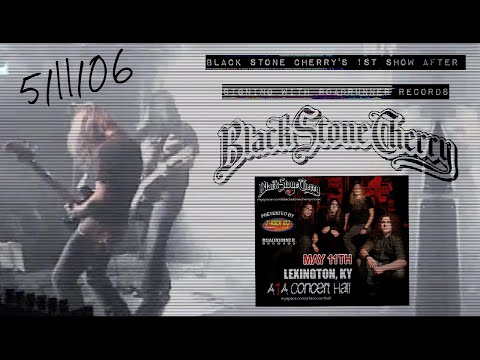 Black Stone Cherry's 1st Show After Signing With Roadrunner Records