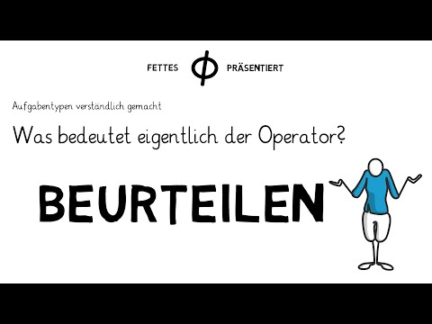 Arbeitsaufträge verständlich gemacht - Der Operator Beurteilen