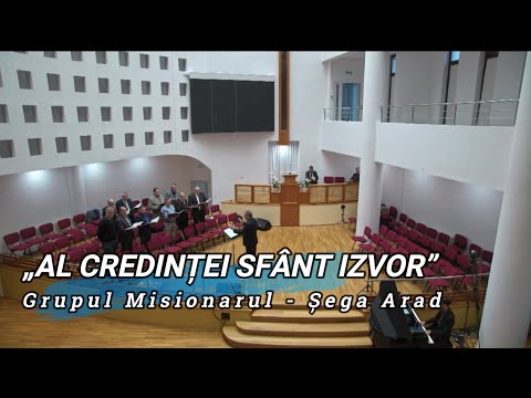 „AL CREDINȚEI SFÂNT IZVOR” - GRUPUL MISIONARUL ȘEGA ARAD