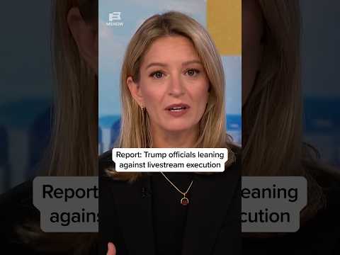 Report: Trump officials leaning against livestream execution
