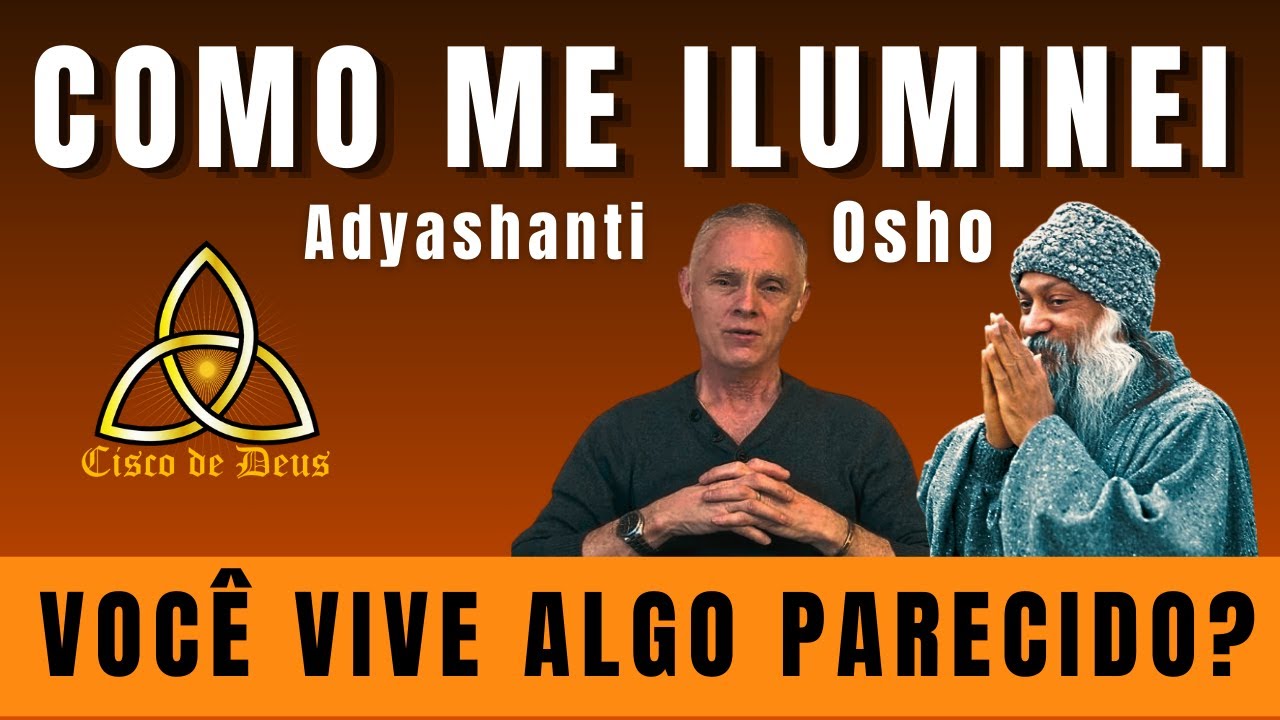 O Despertar de Osho e Adyashanti para a Iluminação: Experiência Transformadora Inspiradora de Vida