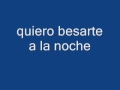 dueto rio bravo-quiero besarte a la noche