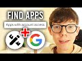 How To See Apps Connected To Google Account - Full Guide