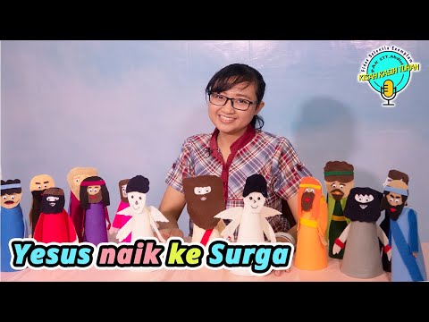[Seri PB] Yesus Naik ke Surga - Cerita Boneka Alkitab