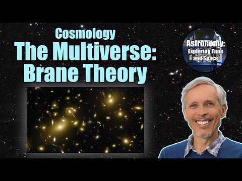 The Multiverse: Brane Theory | Introductory Astronomy Course 10.12