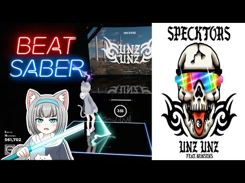 [비트세이버] Specktors x Nonsens – Unz Unz[ Full Body Tracking ]