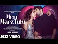 New Song 2024: Mera Marz Tuhi | New Hindi Song | Shraddha K. | Aditya R. K. | Sad Song | Video Song