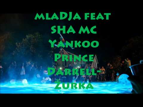 mlaDJa feat SHA-MC Yankoo-Prince Darrell---Zurka