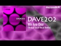 Dave202 - We Are One (Virtual Vault Vocal Remix ...