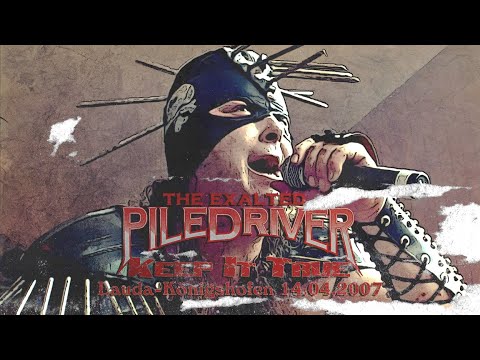The Exalted Piledriver - live at Keep It True 2007