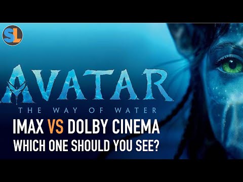 IMAX vs Dolby Cinema Which is Better For Avatar The Way Of Water?