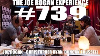 JRE 739 - Duncan Trussell & Christopher Ryan