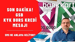 SON DAKİKA! GSB KYK  BURS KREDİ MESAJI