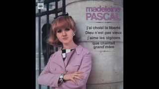 Madeleine Pascal - J'aime les oignons