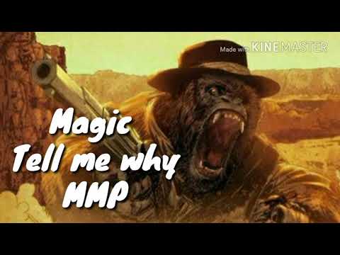 magic  tell me why (LOUD LOUD)
