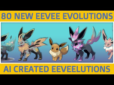 Top 8 Eeveelutions for All Pokemon Types (80 New Eevee Evolutions)