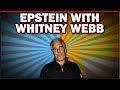 Epstein With Whitney Webb! Let's Go DEEP!