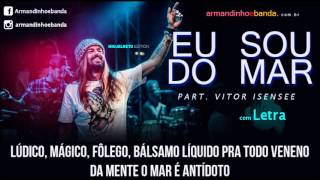 Armandinho - Eu Sou do Mar /part. Vitor Isensee (com Letra)