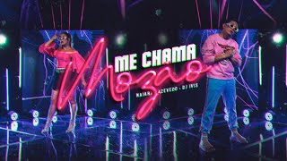 Download  Me Chama Mozão (part. DJ Ivis) - Naiara Azevedo 