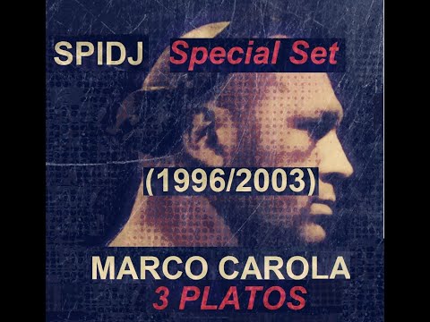SPIDJ @ Special Set - Marco Carola (3 platos Technics).