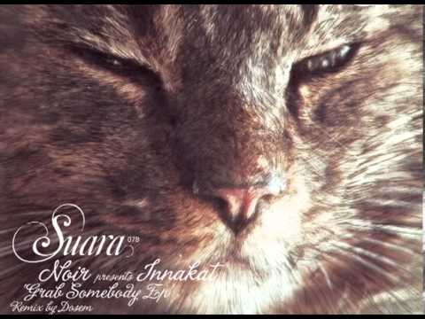 Innakat (aka Noir) - Grab Somebody (Original Mix)