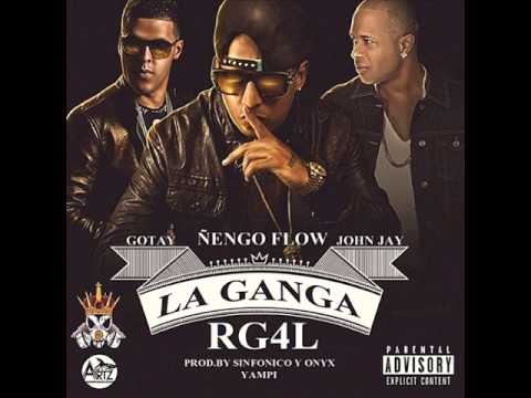 La Ganga RG4L   Ñengo Flow Ft  Gotay, John Jay