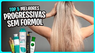 Qual PROGRESSIVA SEM FORMOL comprar em 2024? Top 5 Melhores ✅