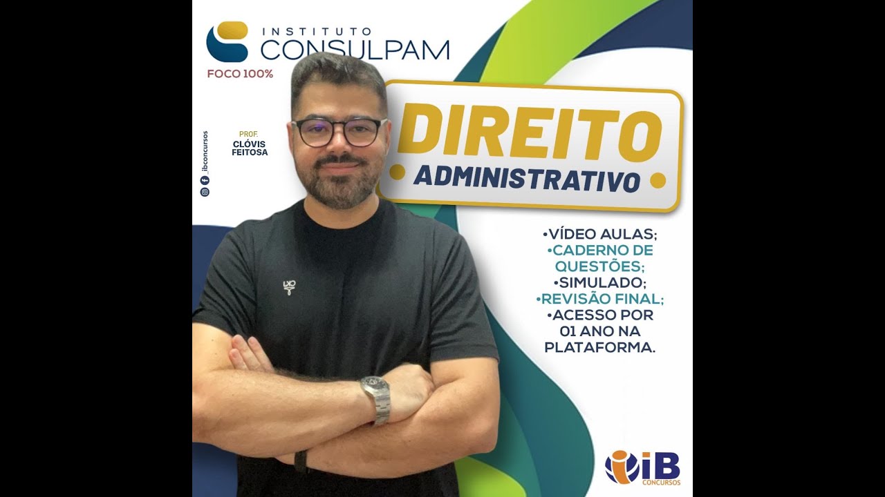 AULÃO DIREITO ADMINISTRATIVO (CONSULPAM) 2024